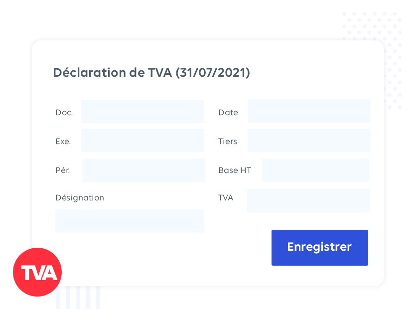 Préparez votre déclaration de TVA