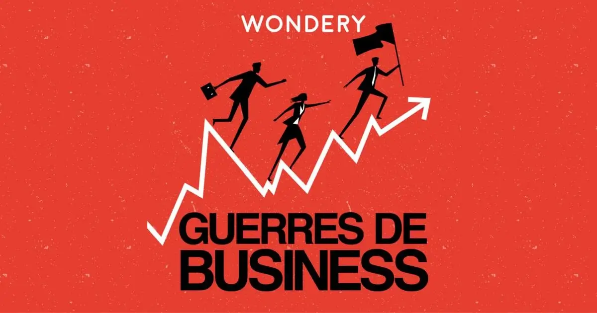 podcasts entrepreneur guerre de business
